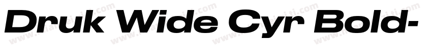 Druk Wide Cyr Bold字体转换